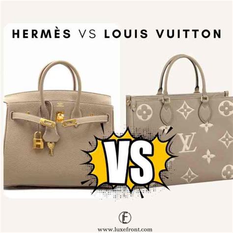 hermès vs louis vuitton price|Louis Vuitton or Hermes.